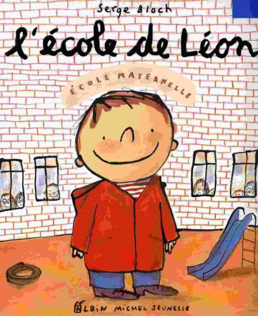 L’école de Léon – Serge Bloch
Éditions Albin Michel Jeunesse